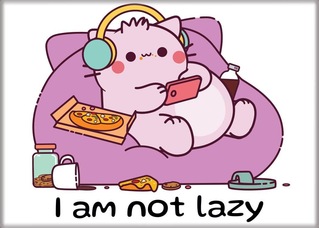 Pembe I am Not Lazy Magnet