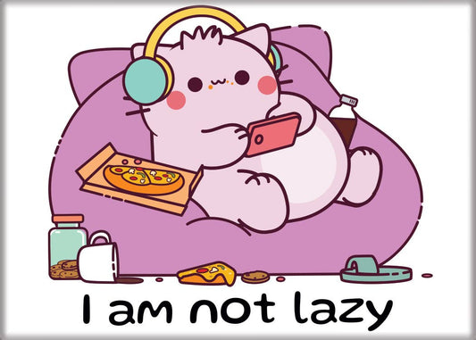 Pembe I am Not Lazy Magnet